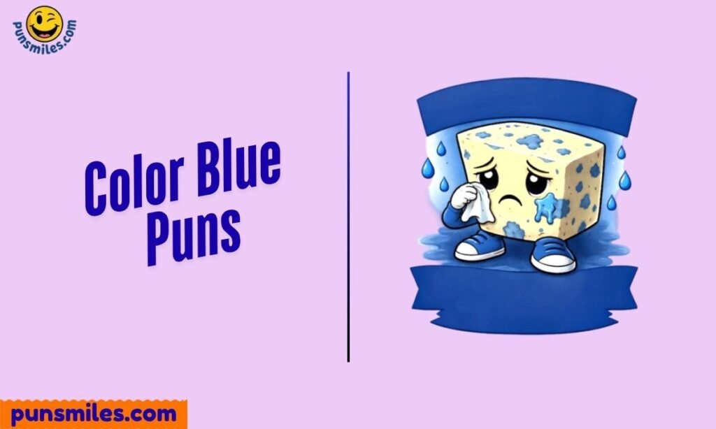 Color Blue  Puns