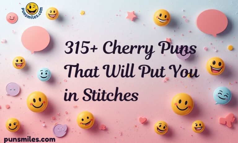 315+ Cherry Puns That Will Put You in Stitches  Sweet & Juicy Wordplay for Every Mood