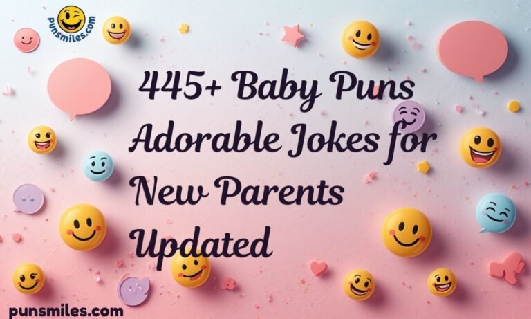 445+ Baby Puns Adorable Jokes for New Parents Updated
