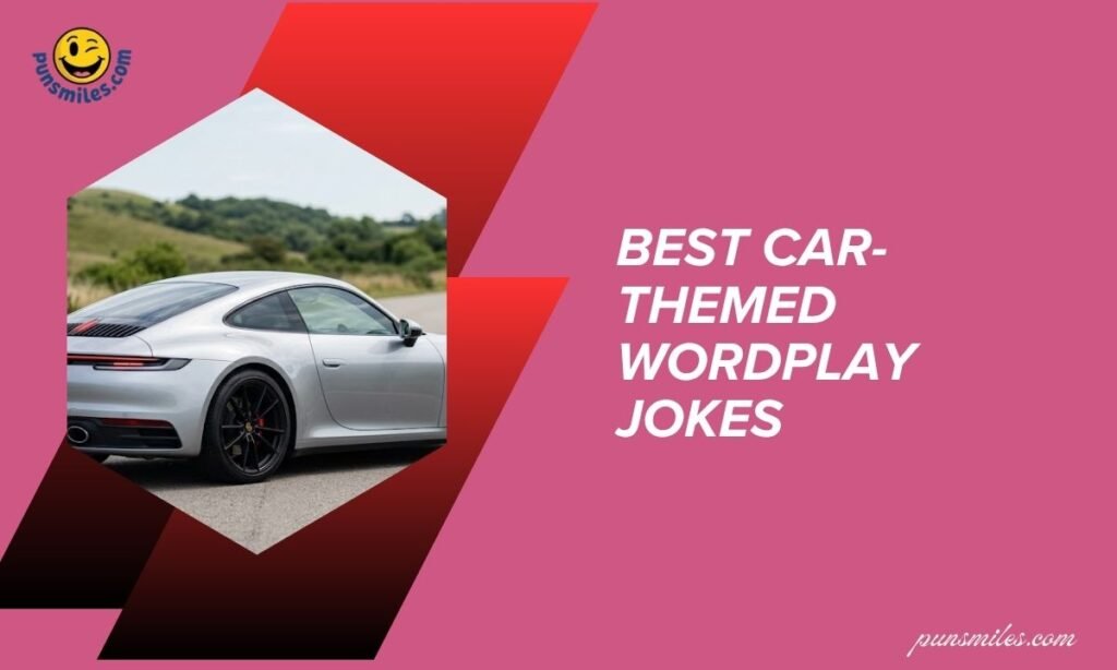 Best Car-Themed Wordplay Jokes