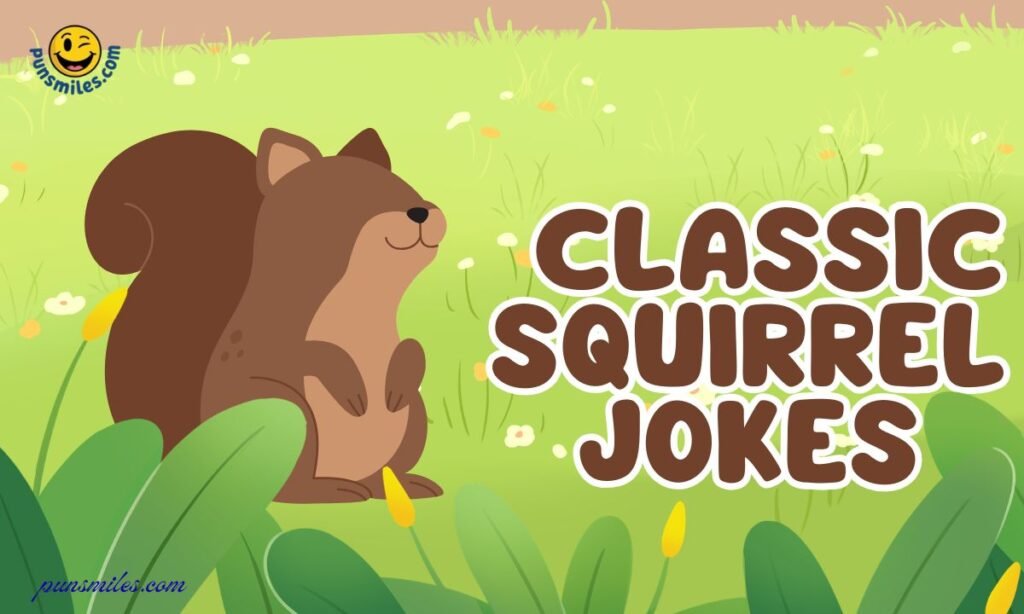 Classic Squirrel Jokes